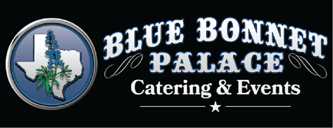 Blue Bonnet Palace Catering & Events